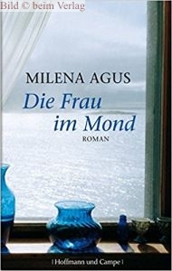 Milena Agus - Die Frau im Mond