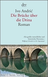 Ivo Andric - Die Brcke ber die Drina