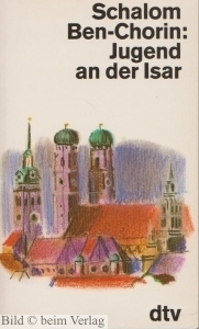 Shalom Ben-Chorin - Jugend an der Isar