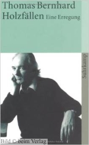 Thomas Bernhard - Holzfllen