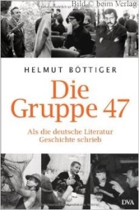 Helmut Bttiger - Die Gruppe 47