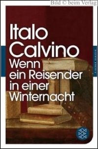 Italo Calvino - Wenn ein Reisender in einer Winternacht