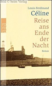 Louis-Ferdinand Cline - Reise ans Ende der Nacht