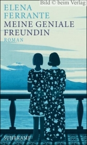 Elena Ferrante - Meine geniale Freundin