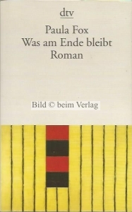 Paula Fox - Was am Ende bleibt