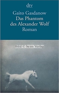 Gaito Gasdanow - Das Phantom des Alexander Wolf