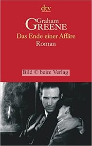 Graham Greene - Das Ende einer Affre