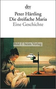 Peter Hrtling - Die dreifache Maria