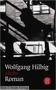 Wolfgang Hilbig - Ich