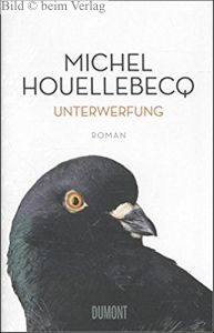 Michel Houellebecq - Unterwerfung