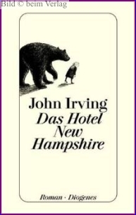 John Irving - Das Hotel New Hampshire