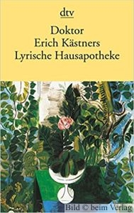 Erich Kstner - Doktor Erich Kstners lyrische Hausapotheke