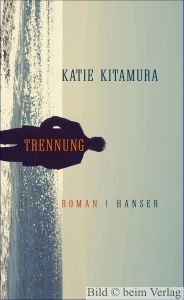 Katie Kitamura - Trennung