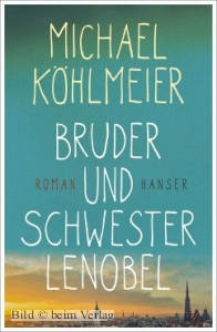 Michael Khlmeier - Bruder und Schwester Lenobel