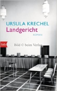 Ursula Krechel - Landgericht