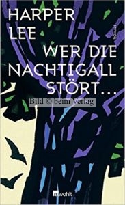 Harper Lee - Wer die Nachtigall strt