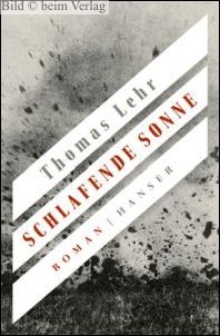 Thomas Lehr - Schlafende Sonne