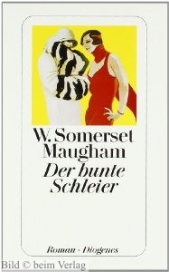 Somerset Maugham - Der bunte Schleier