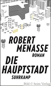 Robert Menasse - Die Hauptstadt