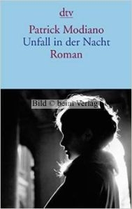 Patrick Modiano - Unfall in der Nacht