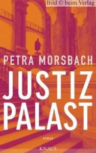 Petra Morsbach - Justizpalast