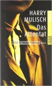 Harry Mulisch - Das Attentat